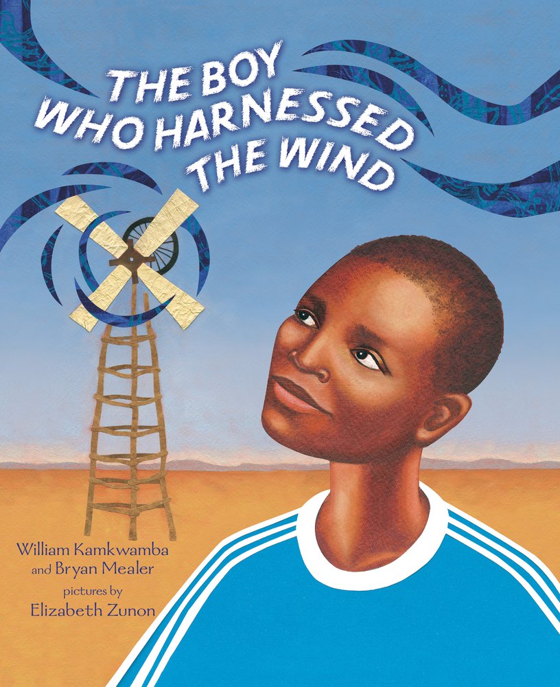The Boy Who Harnessed the Wind
